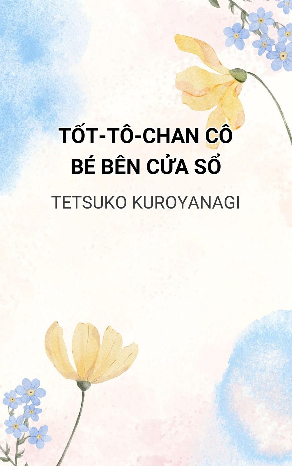 Tốt-Tô-Chan Cô Bé Bên Cửa Sổ