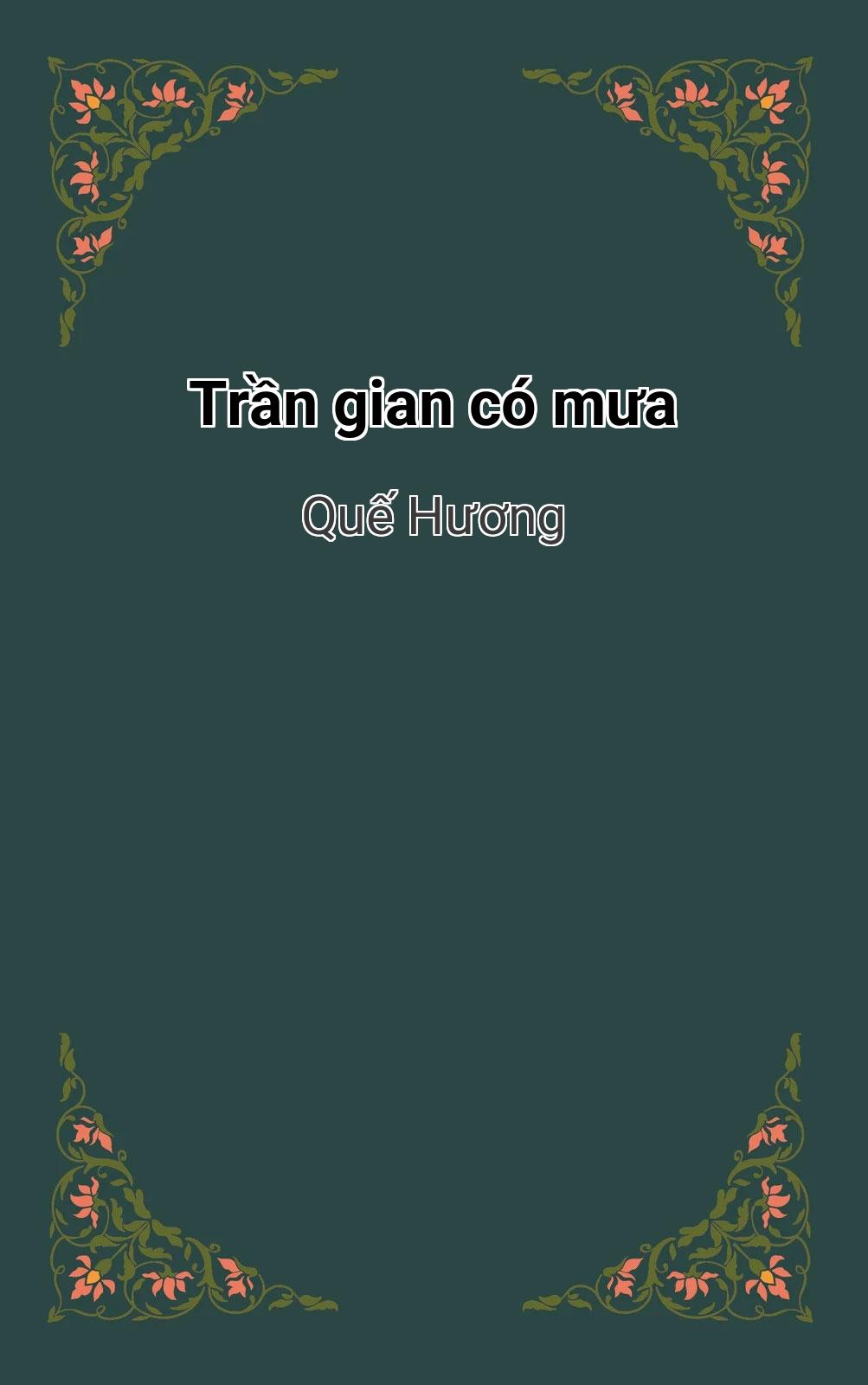 Trần Gian Có Mưa