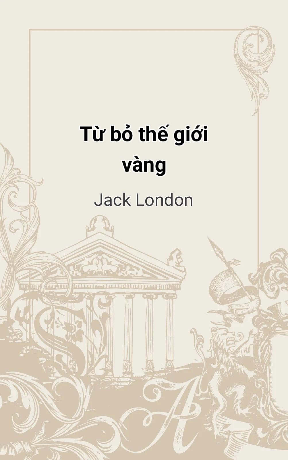 Từ Bỏ Thế Giới Vàng