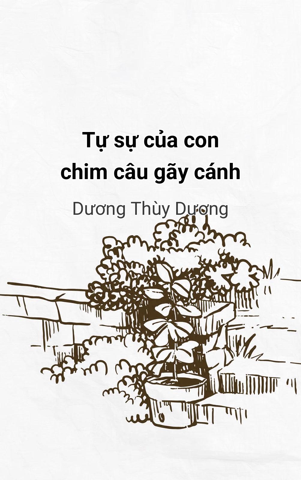 Tự Sự Của Con Chim Câu Gãy Cánh