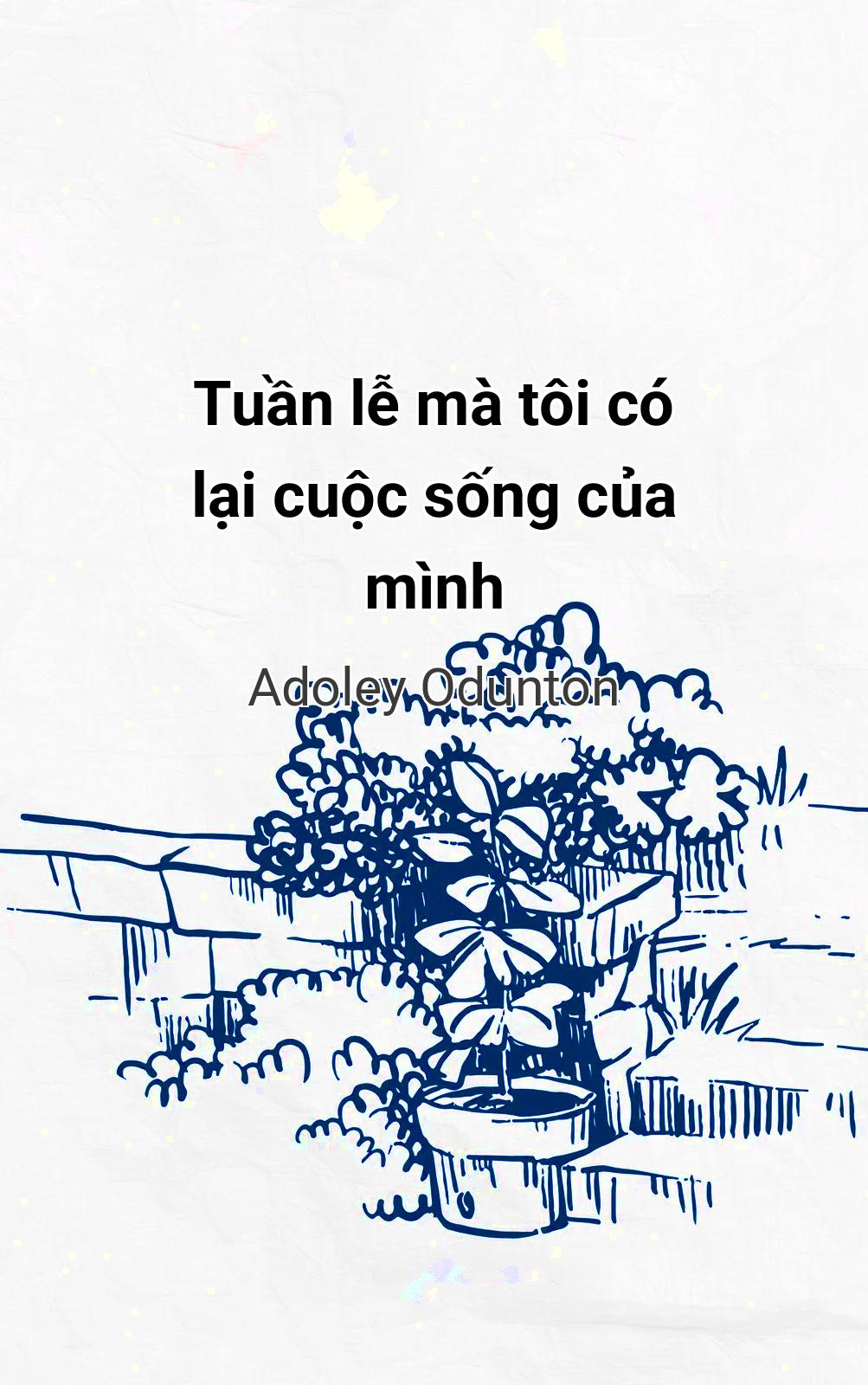 Tuần Lễ Mà Tôi Có Lại Cuộc Sống Của Mình
