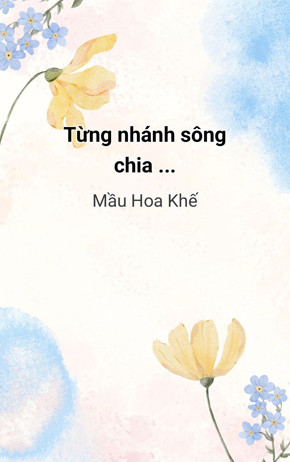 Từng Nhánh Sông Chia ...