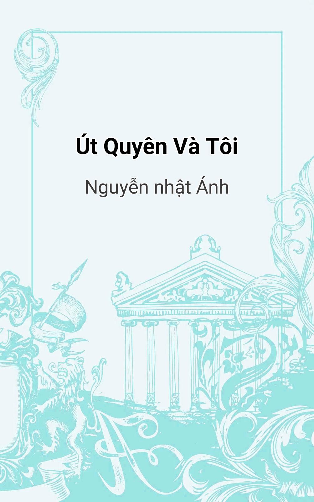Út Quyên Và Tôi