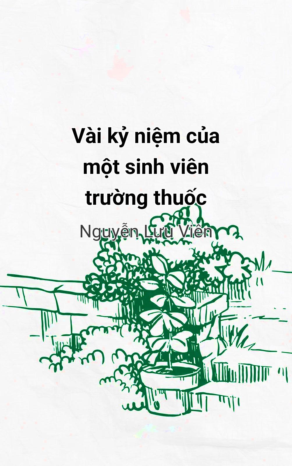 Vài Kỷ Niệm Của Một Sinh Viên Trường Thuốc