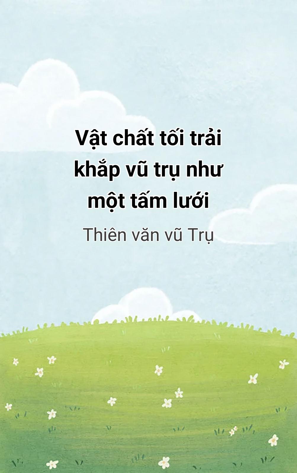 Vật Chất Tối Trải Khắp Vũ Trụ Như Một Tấm Lưới