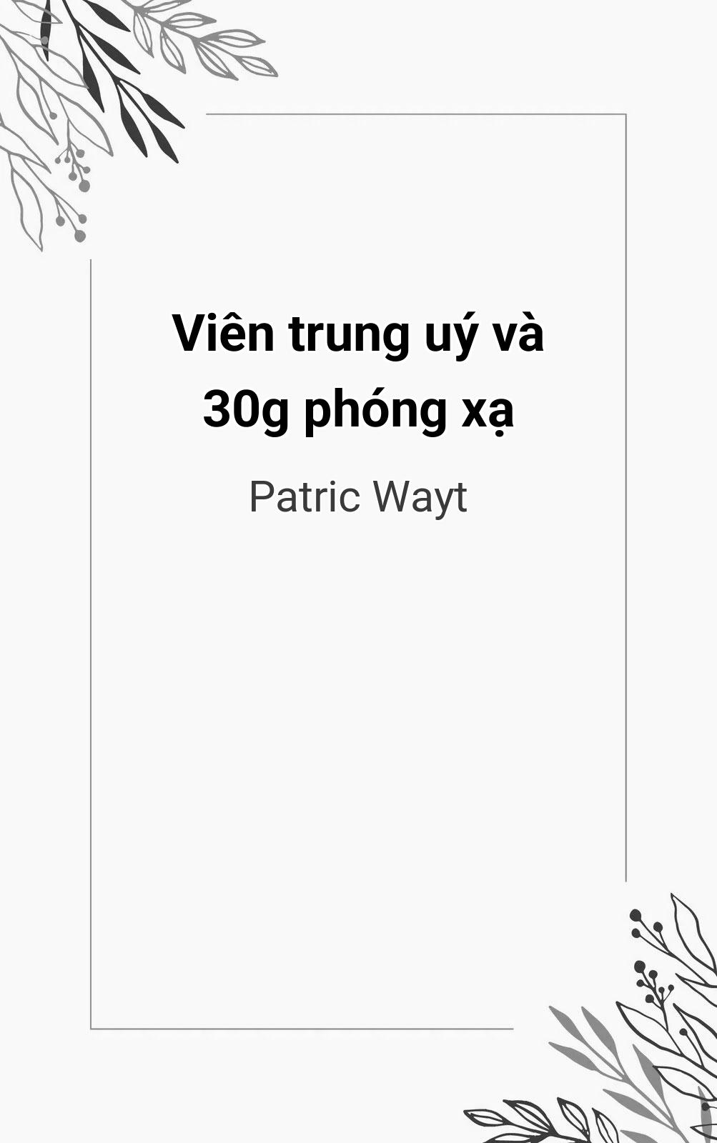 Viên Trung Uý Và 30G Phóng Xạ
