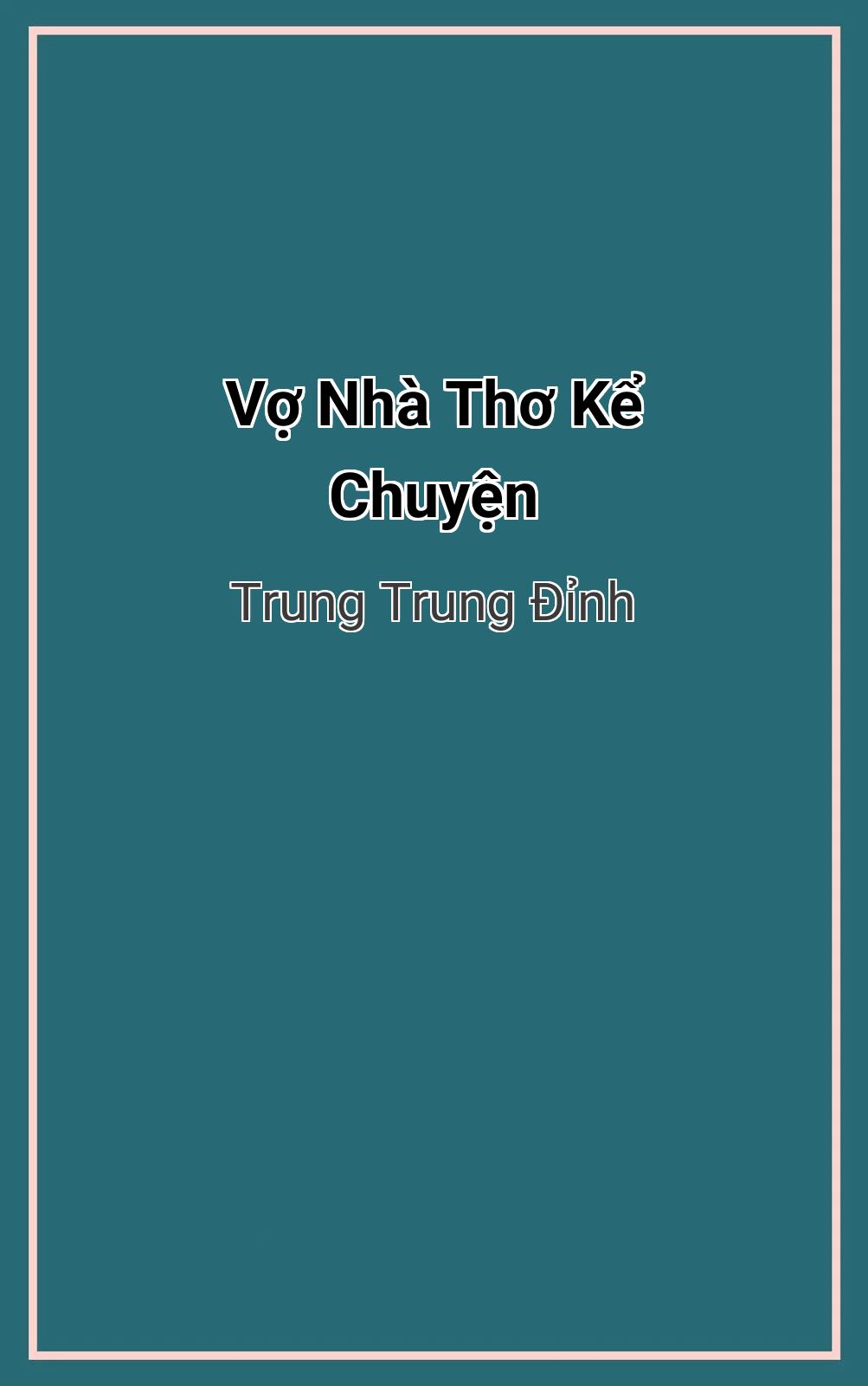 Vợ Nhà Thơ Kể Chuyện