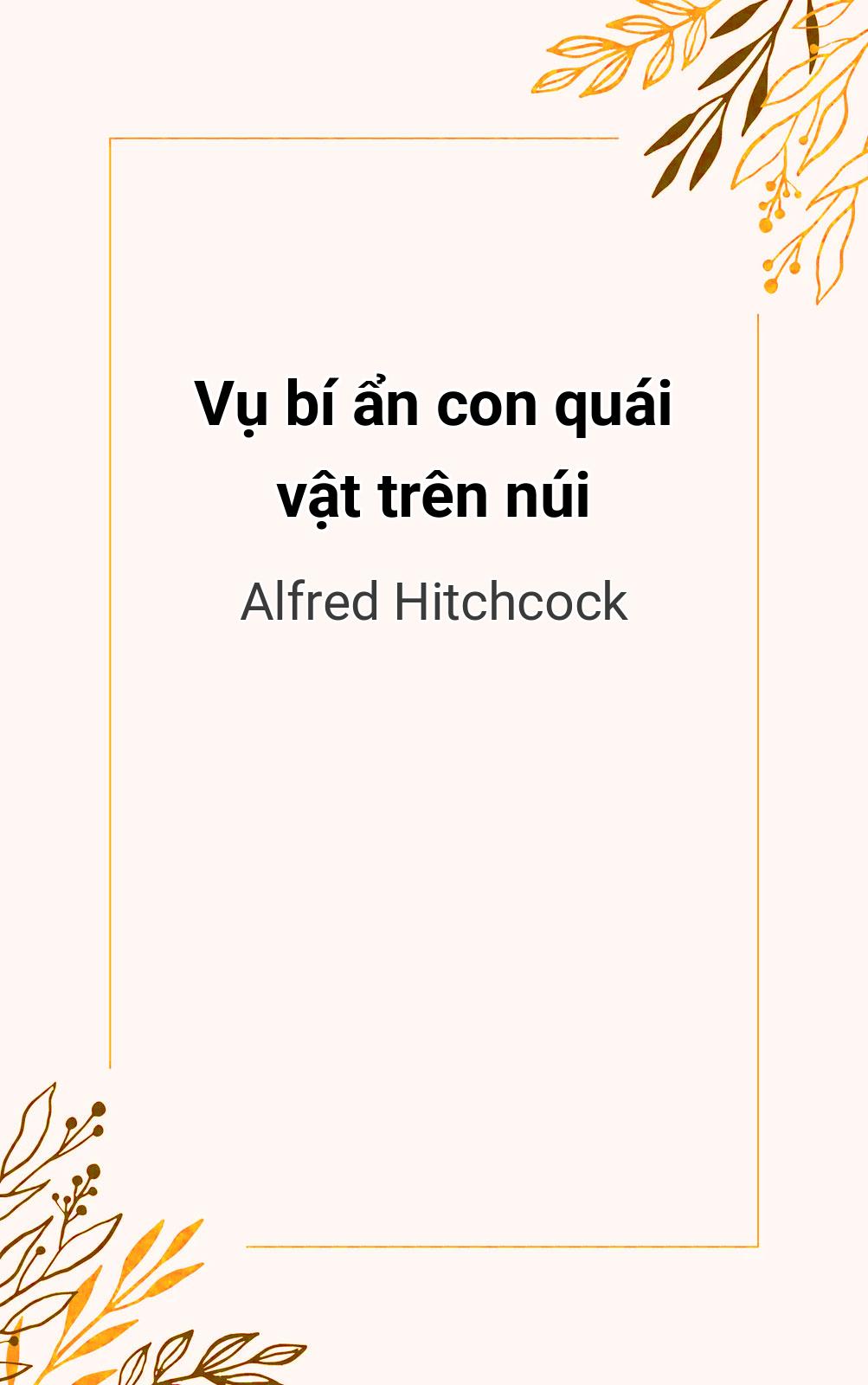 Vụ Bí Ẩn Con Quái Vật Trên Núi