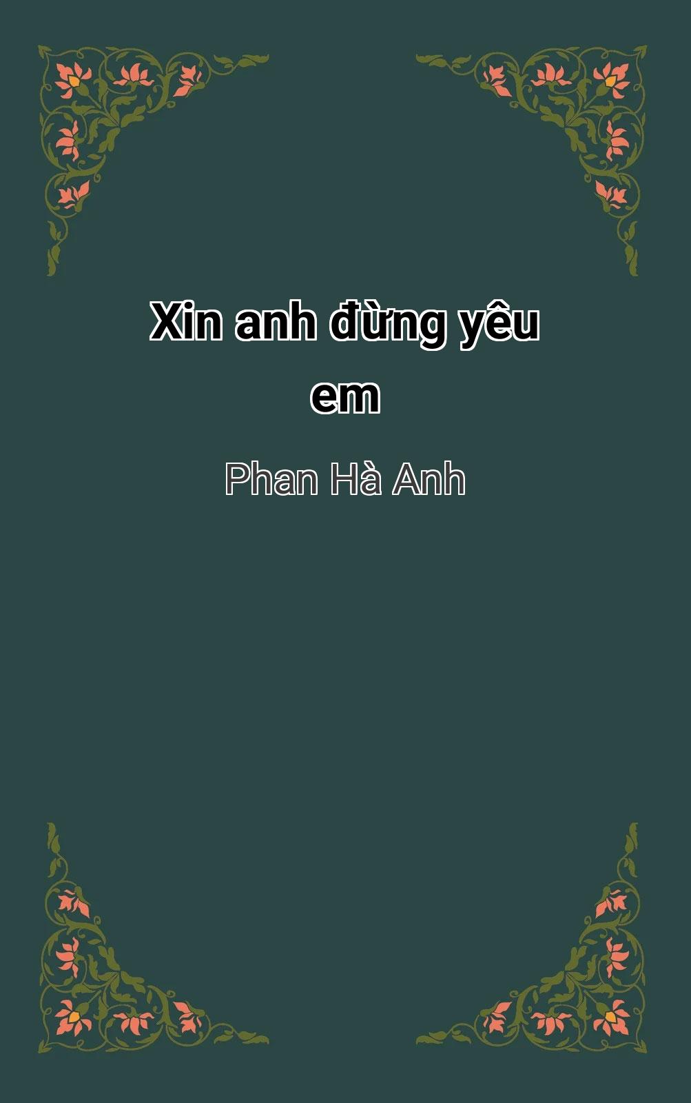 Xin Anh Đừng Yêu Em